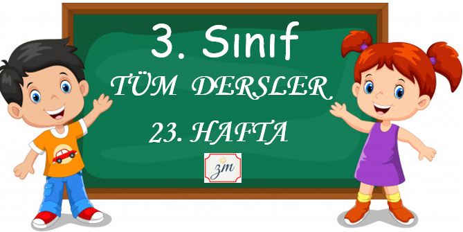 3. Sınıf 23. Hafta Tüm Dersler Etkinliği (22-28 Mart)